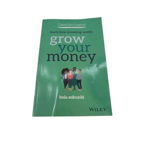 CleverGirl Finance: Learn How Investing Works, Grow Your Money by Bola Soku